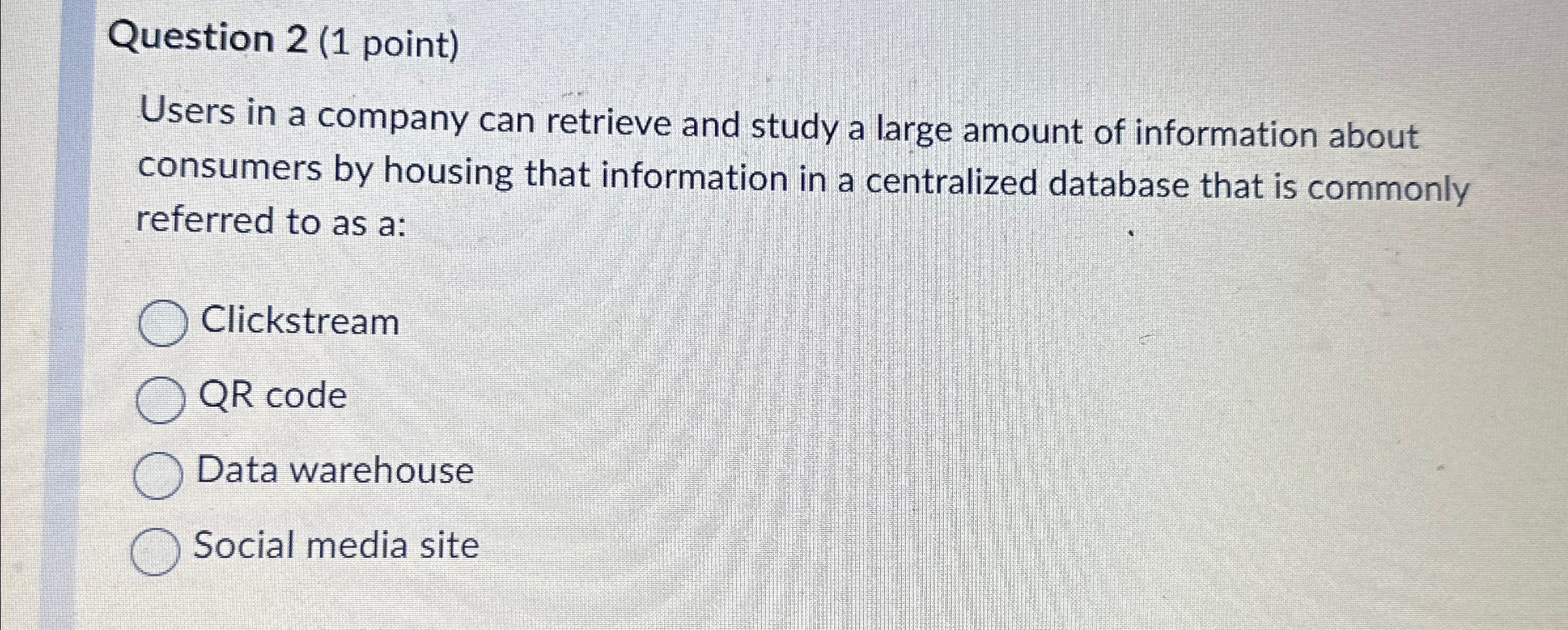 Question 2 ( 1 point ) Users in a company can