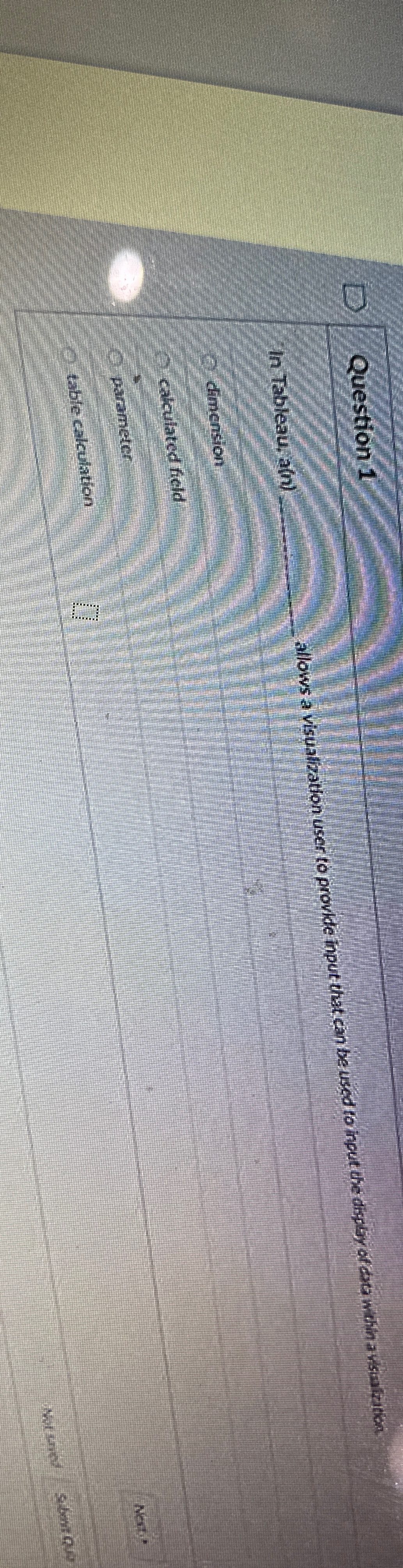 Question 1 In Tableau,a ( n ) q , allows a