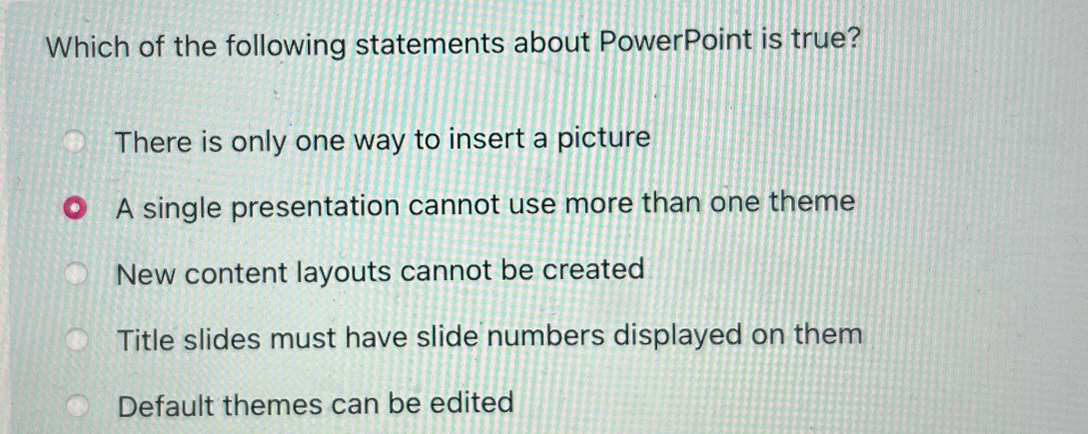 Which of the following statements about