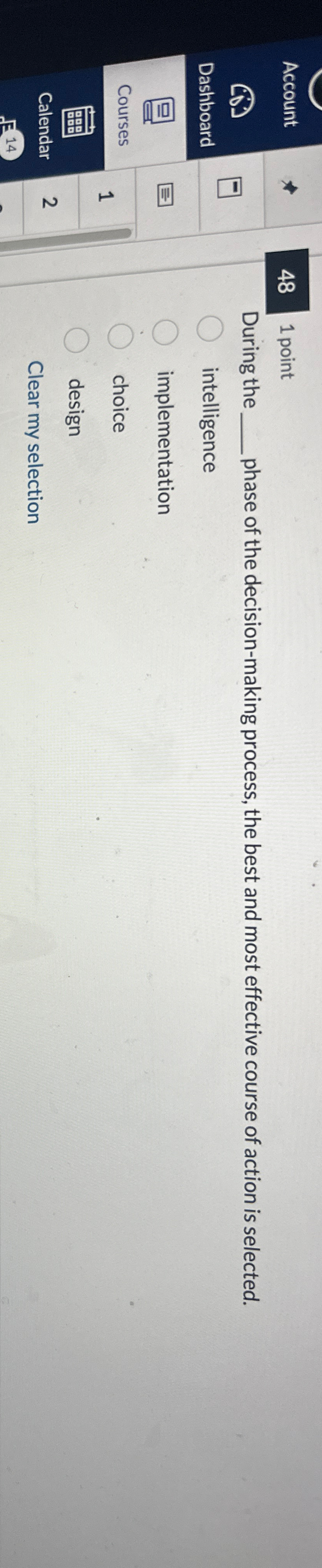 4 8 1 point During the q , phase of the decision