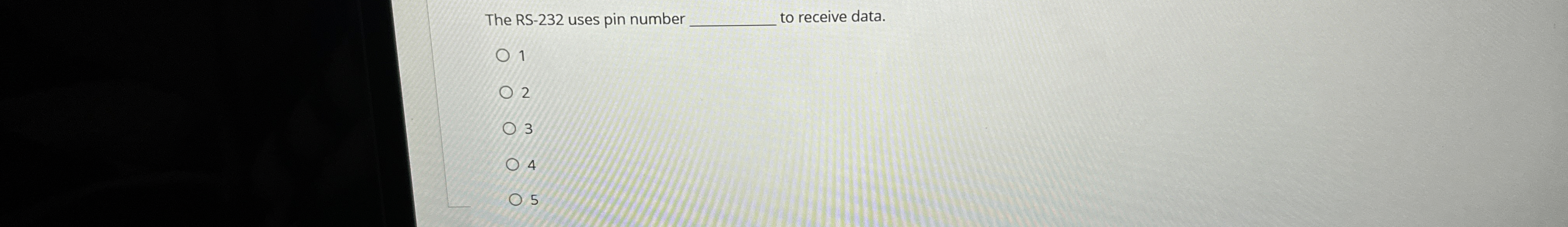 The RS - 2 3 2 uses pin number q , to receive