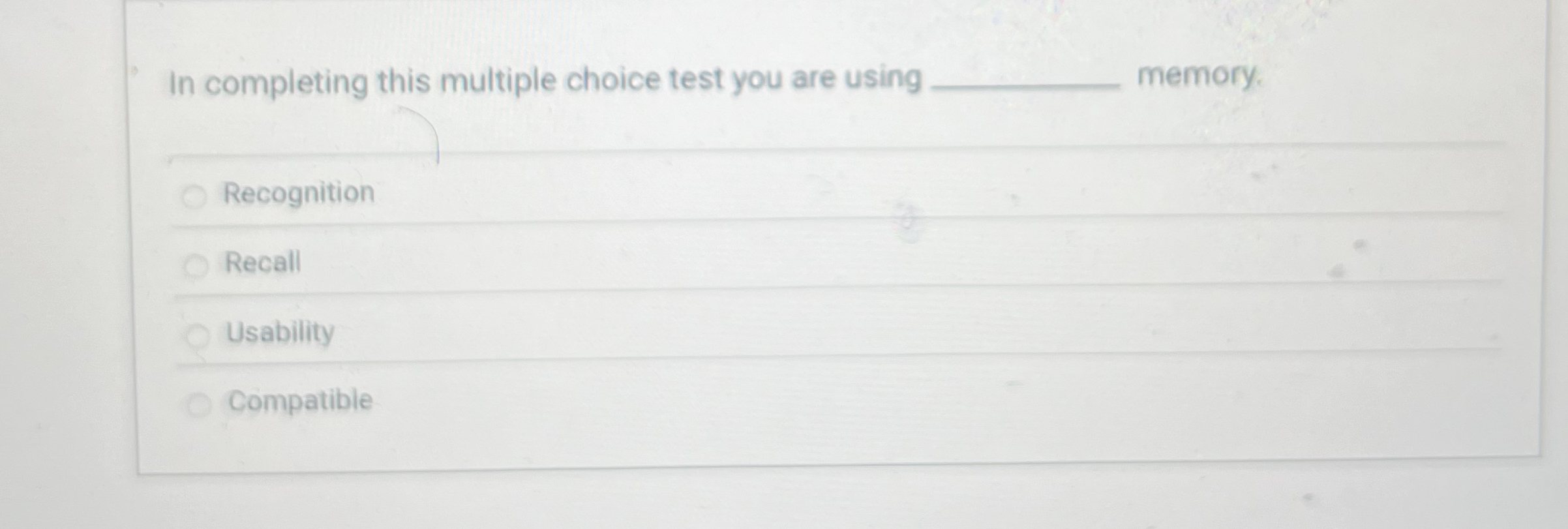 In completing this multiple choice test you are