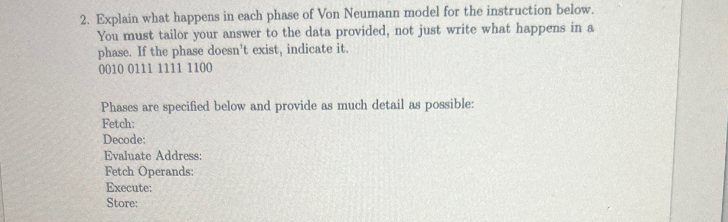 Explain what happens in each phase of Von Neumann