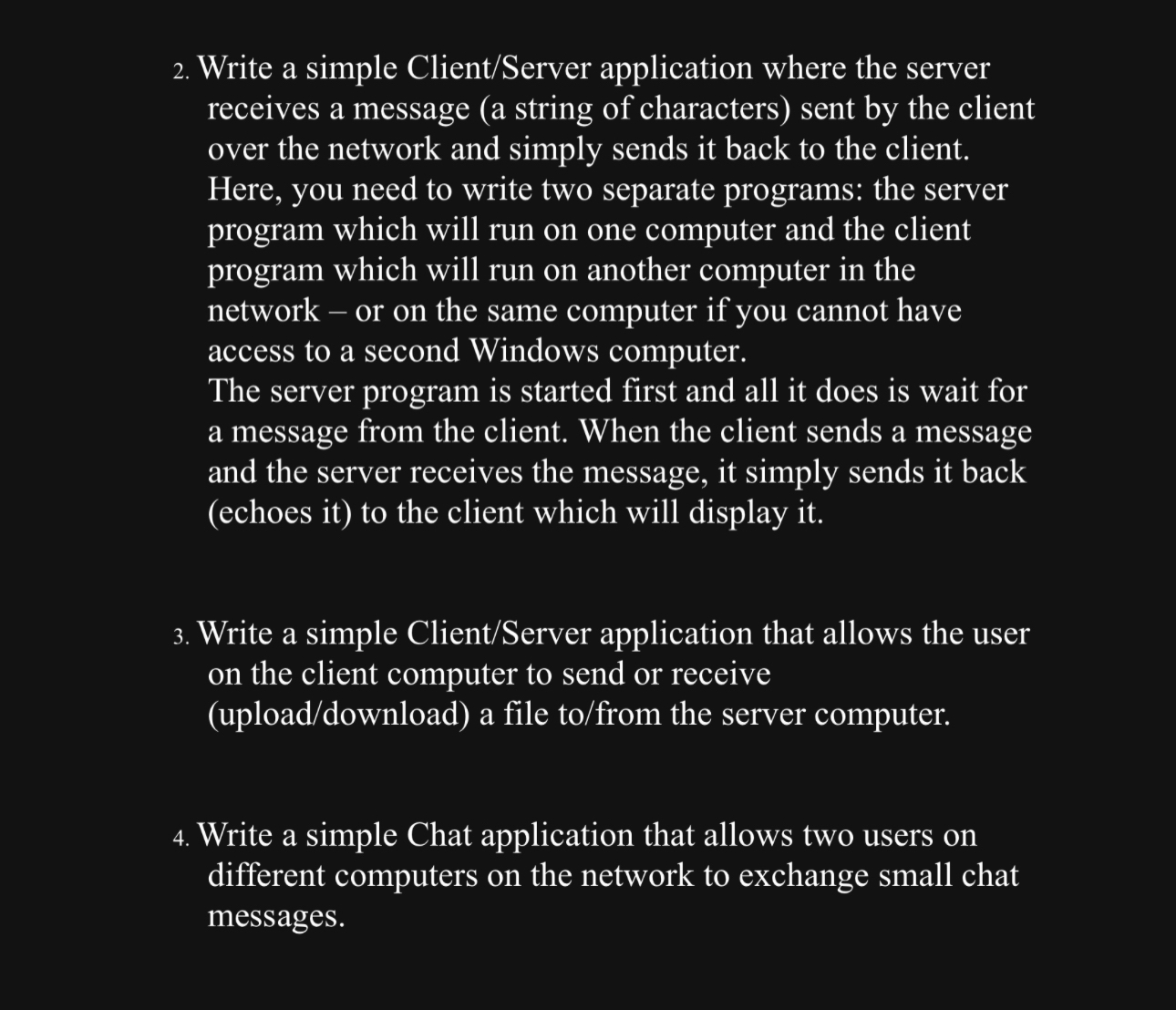 Write a simple Client / Server application where