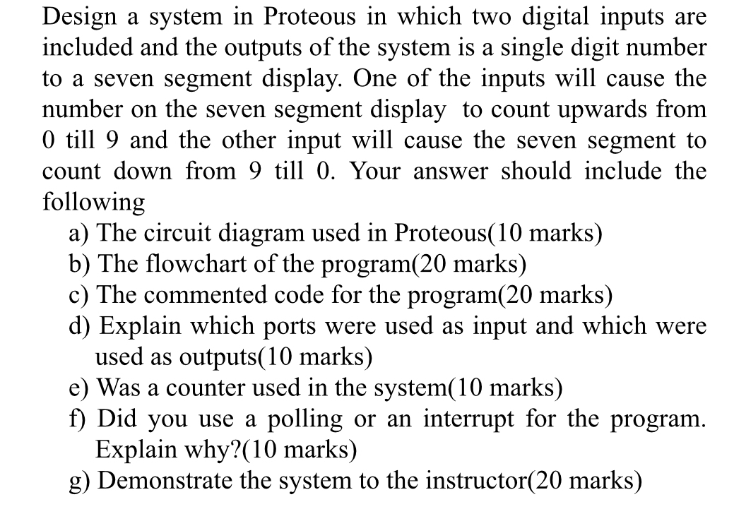 Design a system in Proteous in which two digital