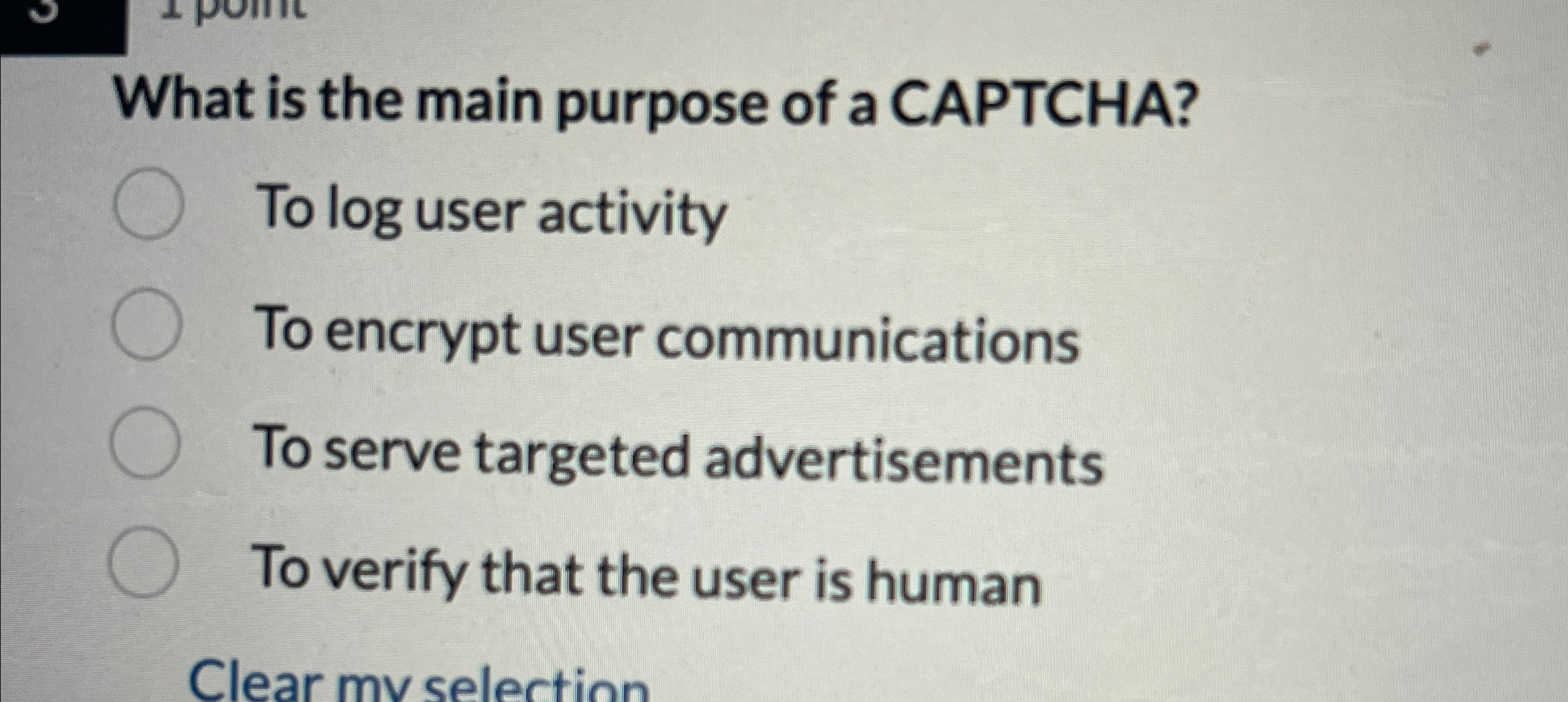 What is the main purpose of a CAPTCHA? To log