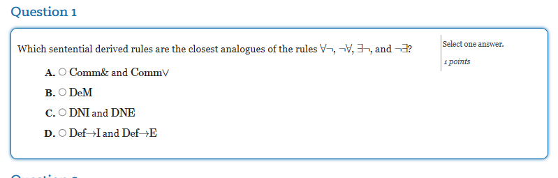 Question 1 Which sentential derived rules are the