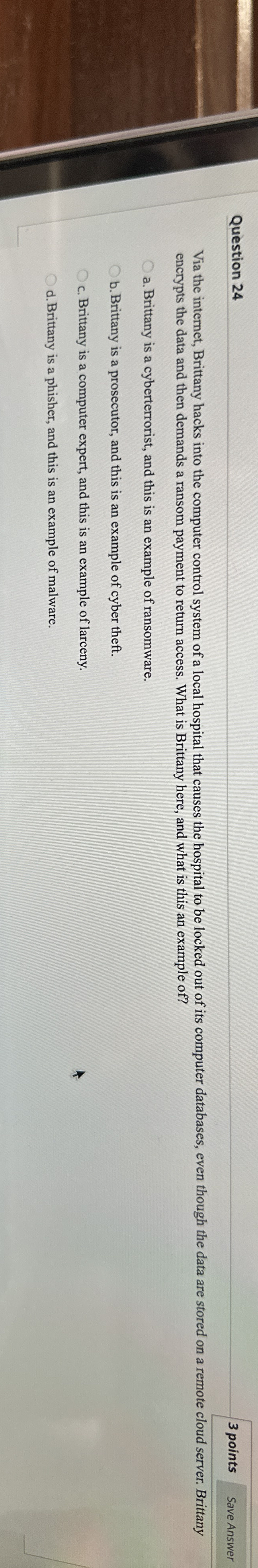 Question 2 4 Via the internet, Brittany hacks