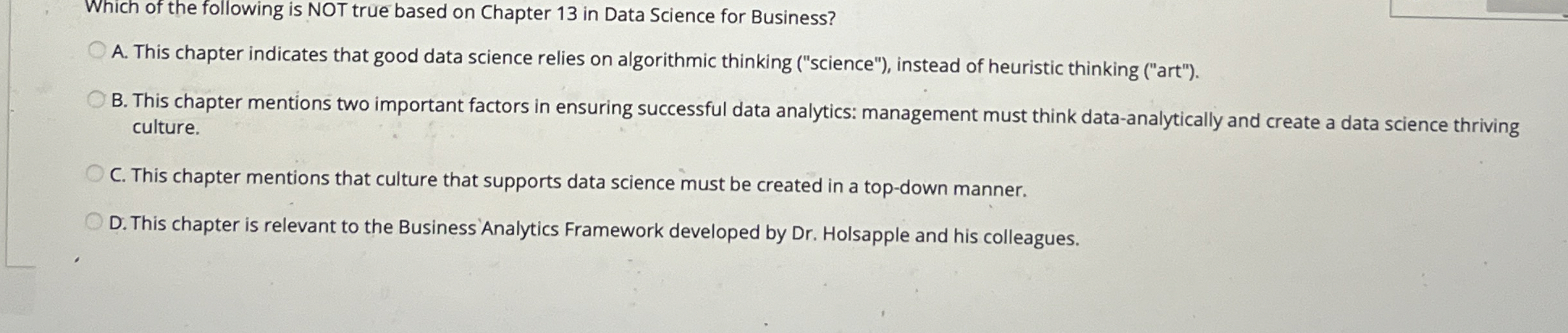 Which of the following is NOT true based on