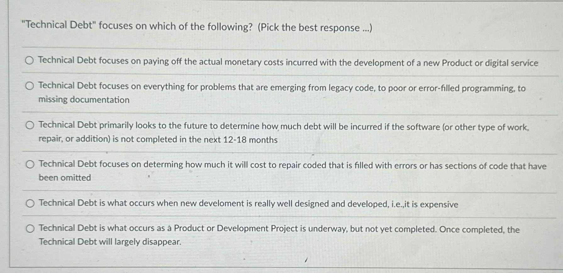 "Technical Debt" focuses on which of the