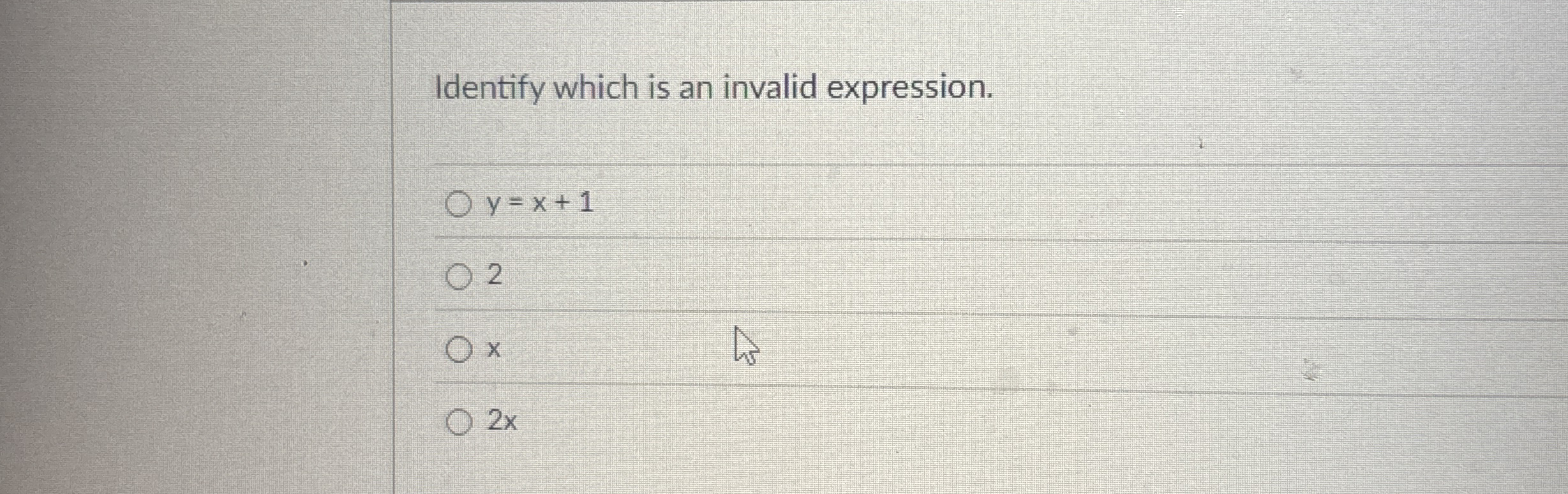 Identify which is an invalid expression. y = x +