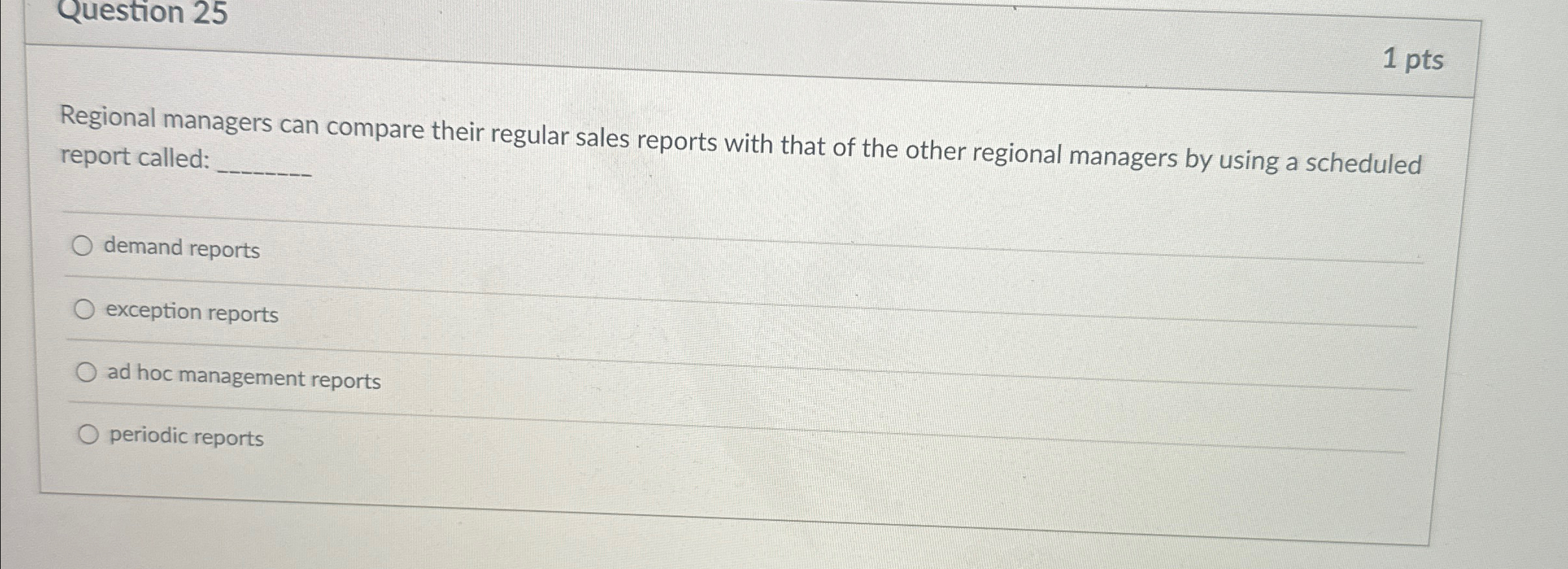Question 2 5 1 pts Regional managers can compare