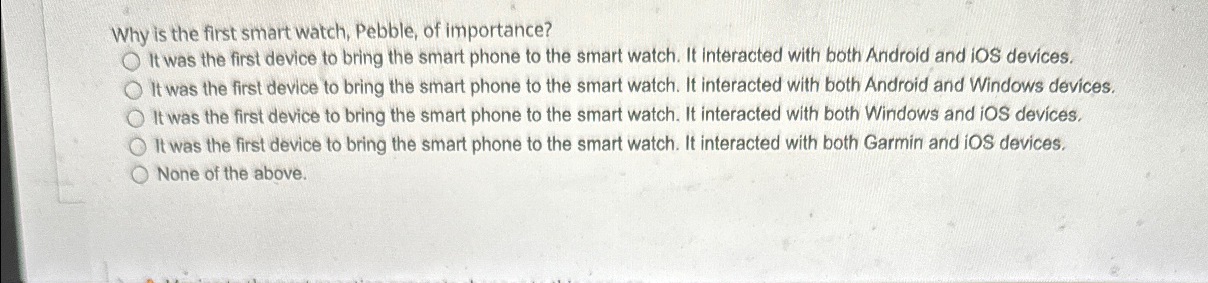 Why is the first smart watch, Pebble, of
