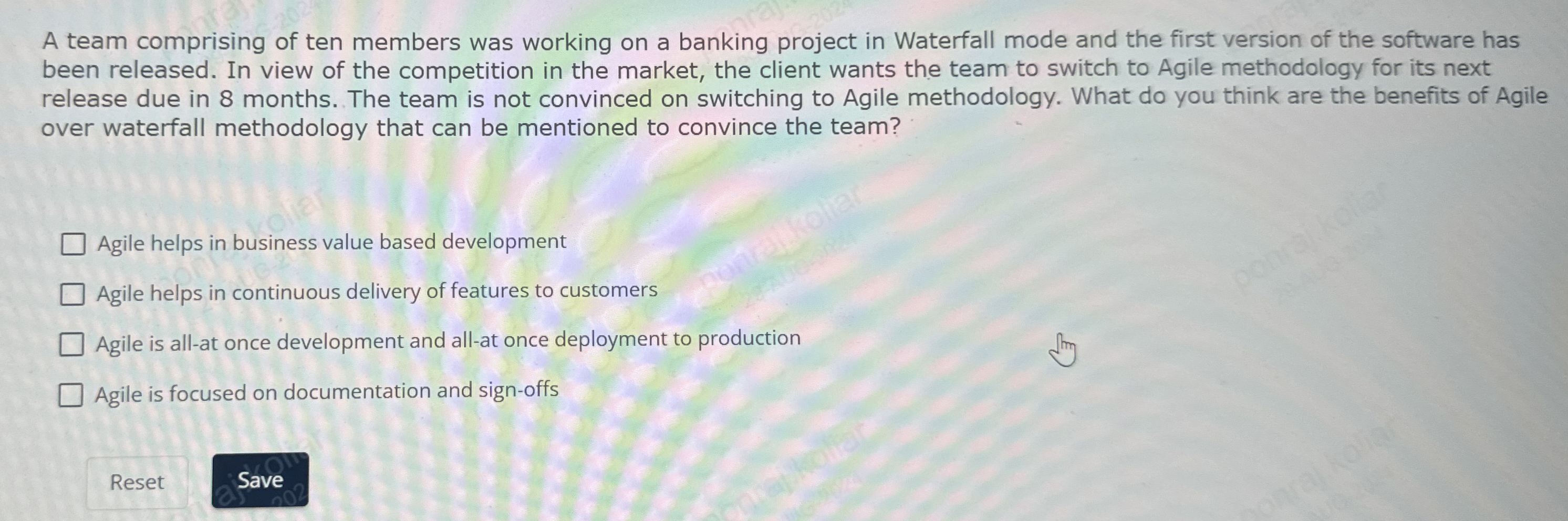 A team comprising of ten members was working on a