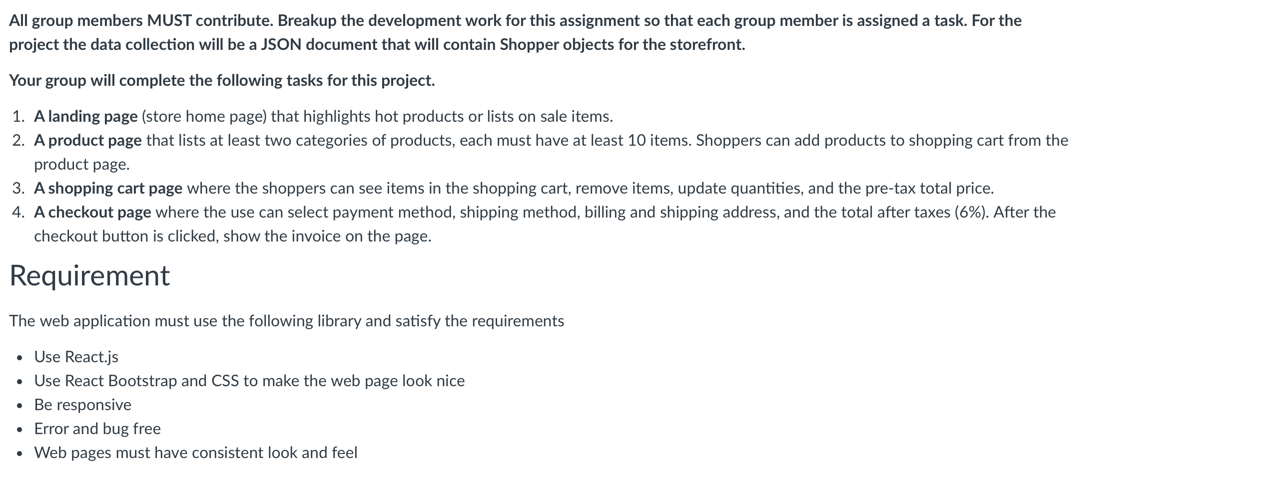 All group members MUST contribute. Breakup the
