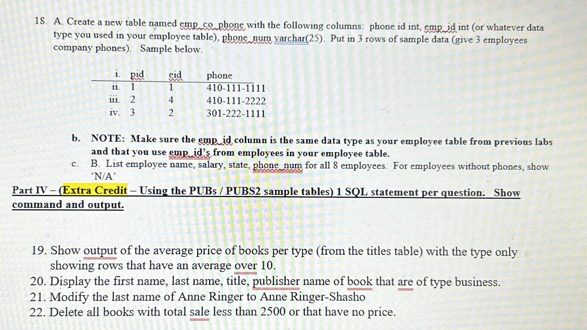 Using SQL Oracle A . Create a new table named emp