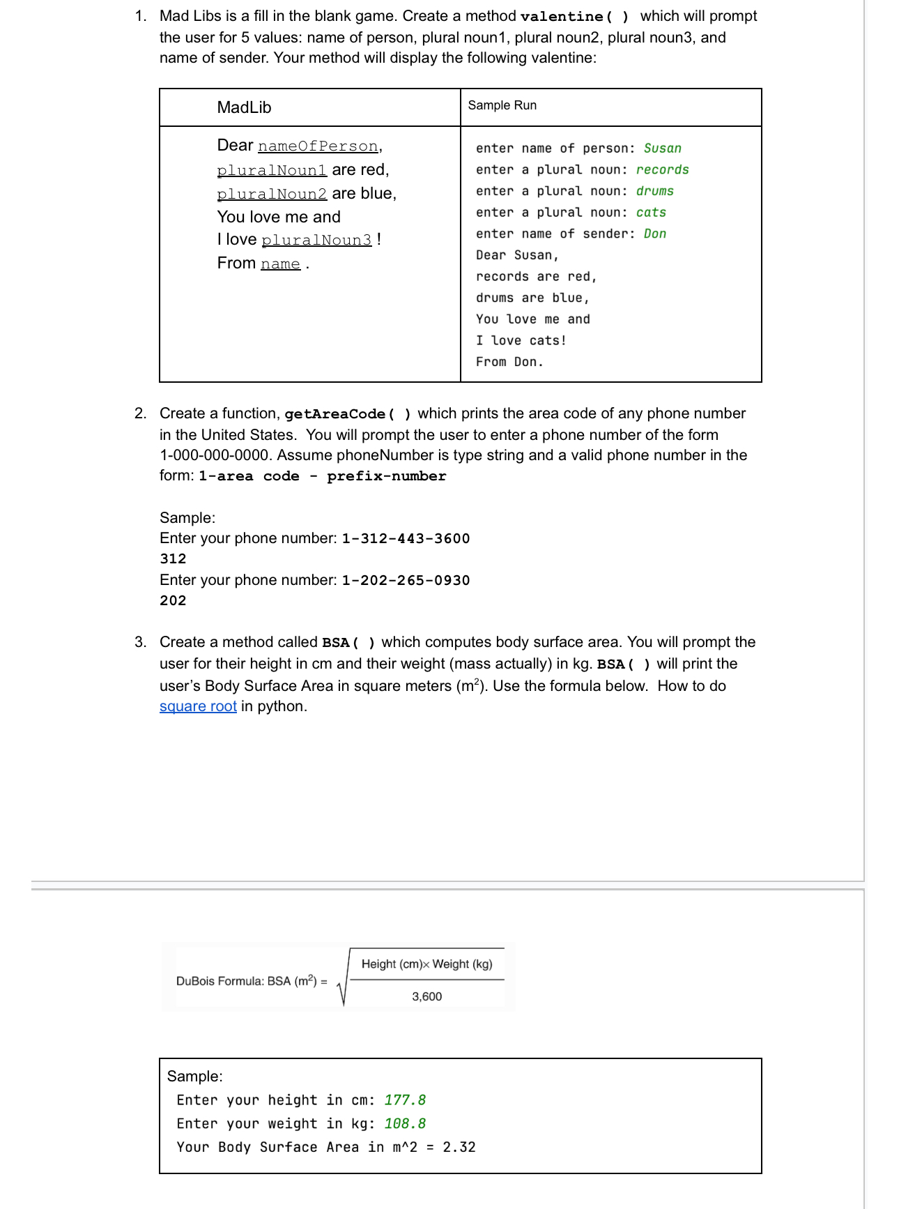 Mad Libs is a fill in the blank game. Create a