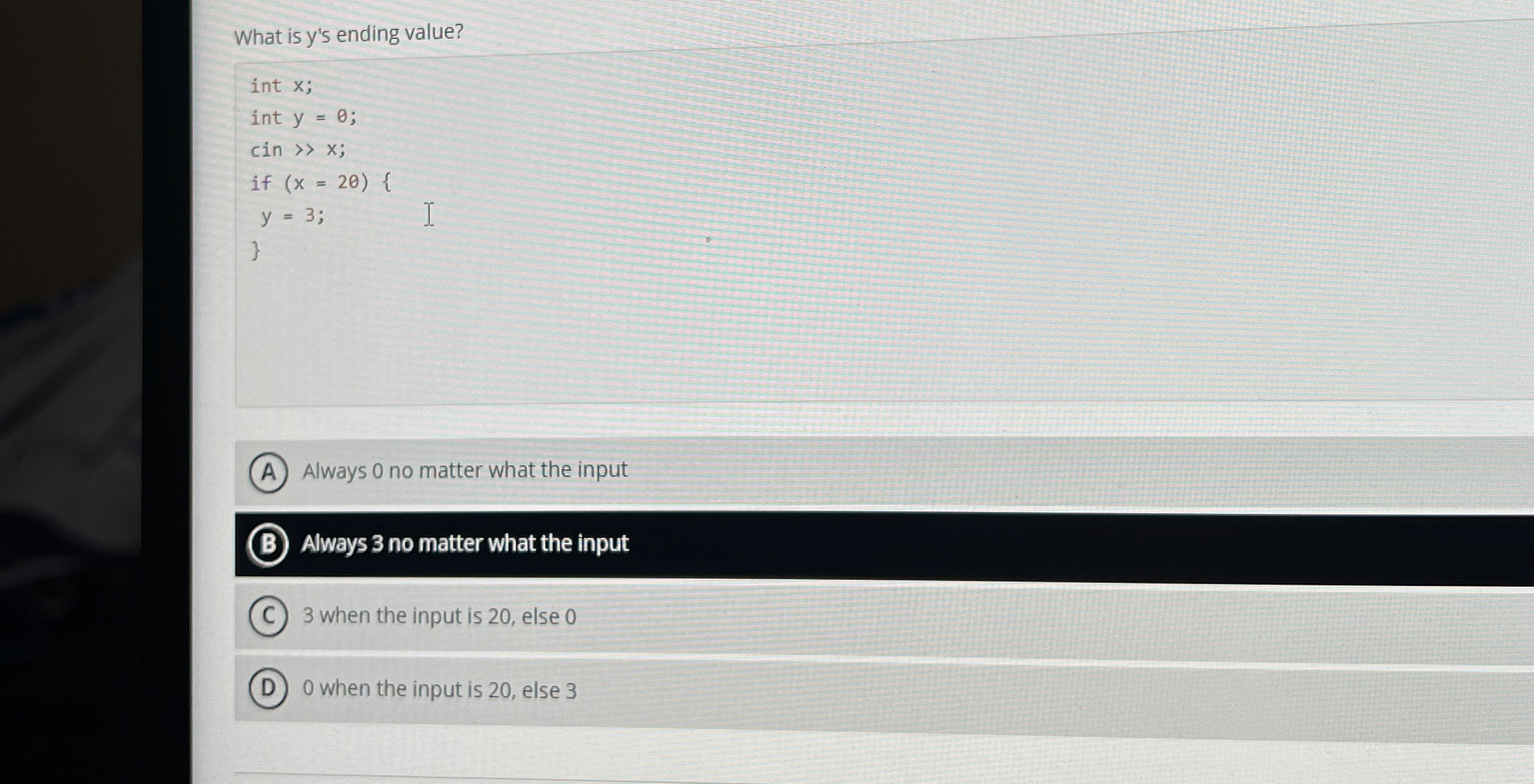 What is y ' s ending value? ( A ) Always 0 no