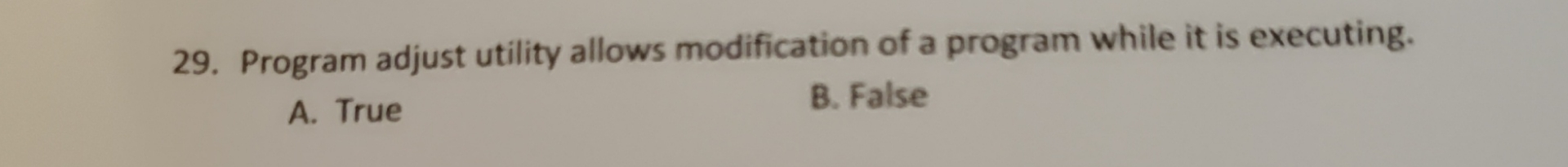 Program adjust utility allows modification of a