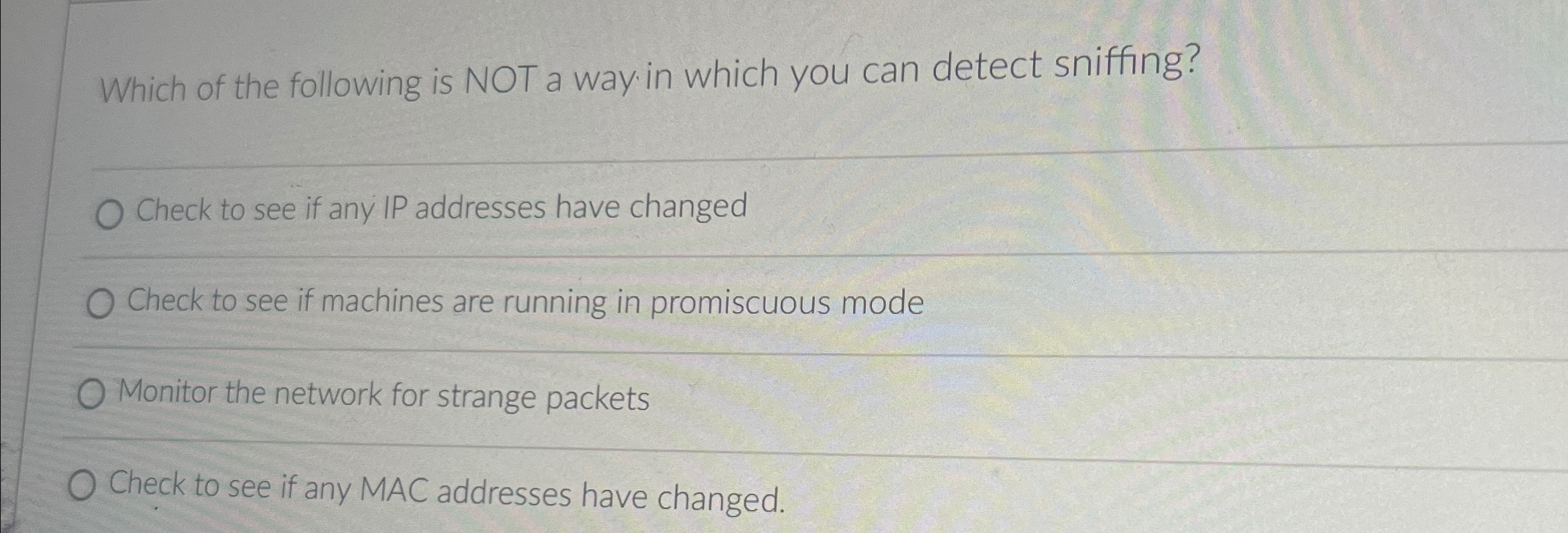 Which of the following is NOT a way in which you