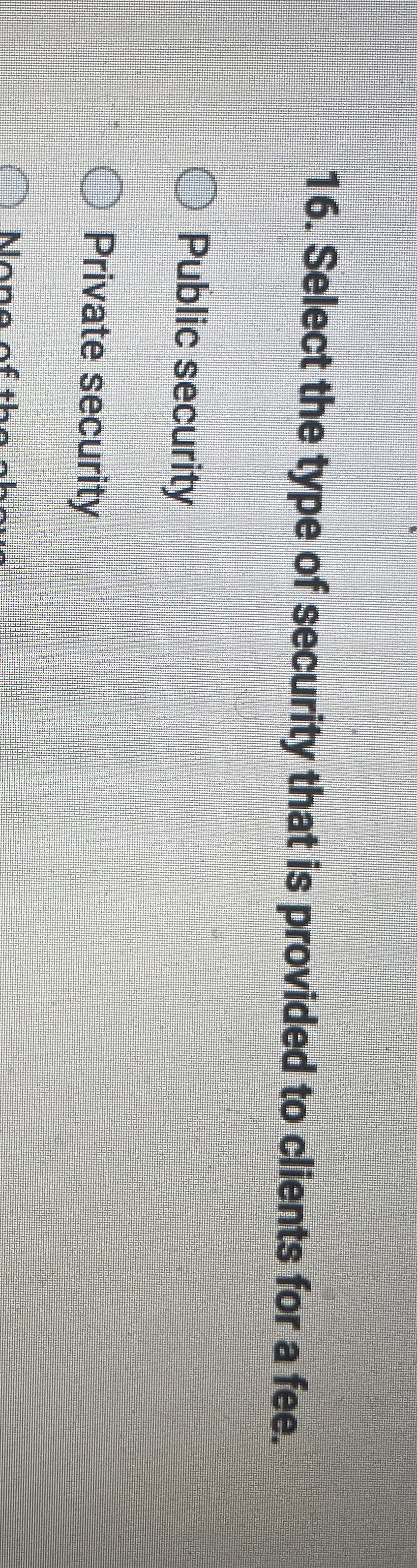 Select the type of security that is provided to