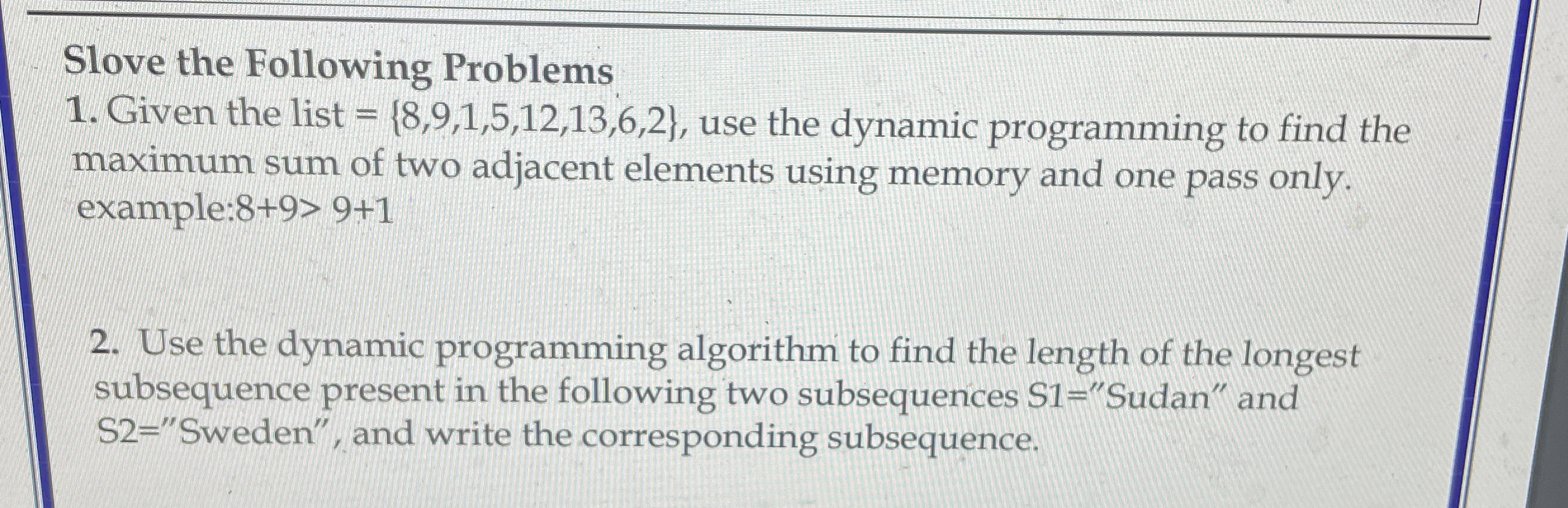 Slove the Following Problems Given the list = { 8