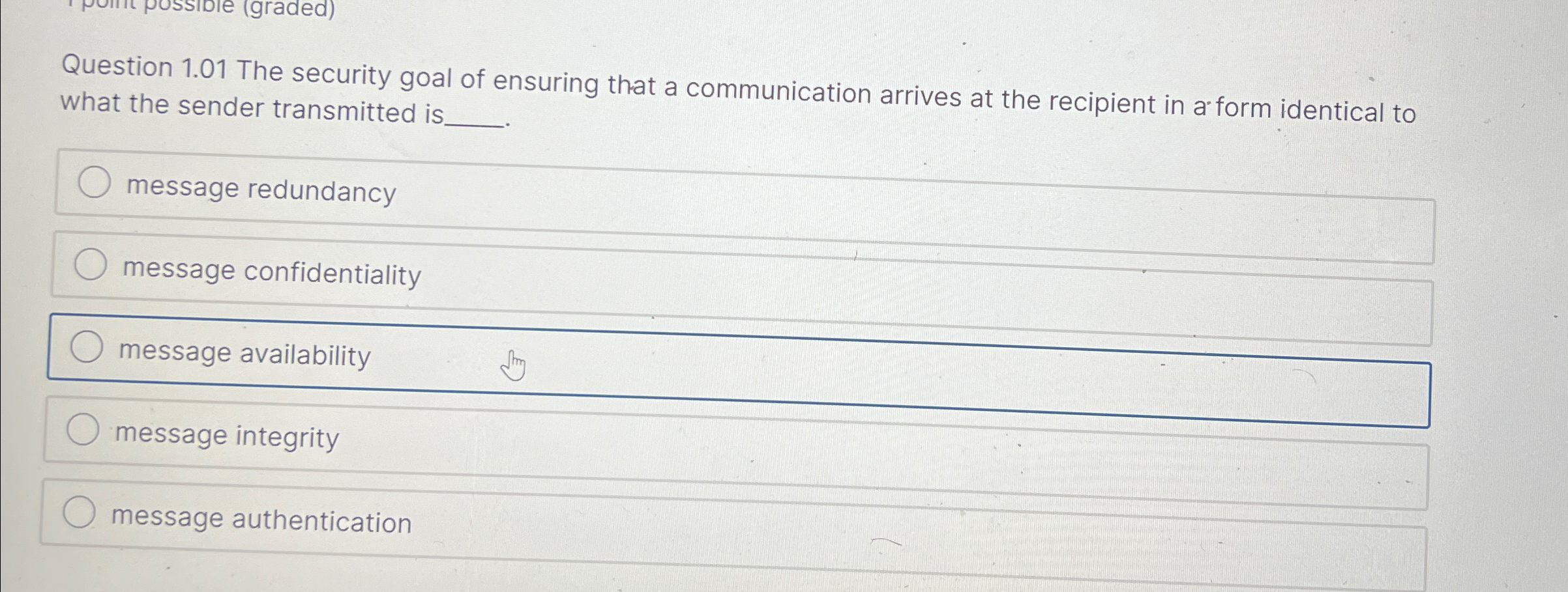 Question 1 . 0 1 The security goal of ensuring