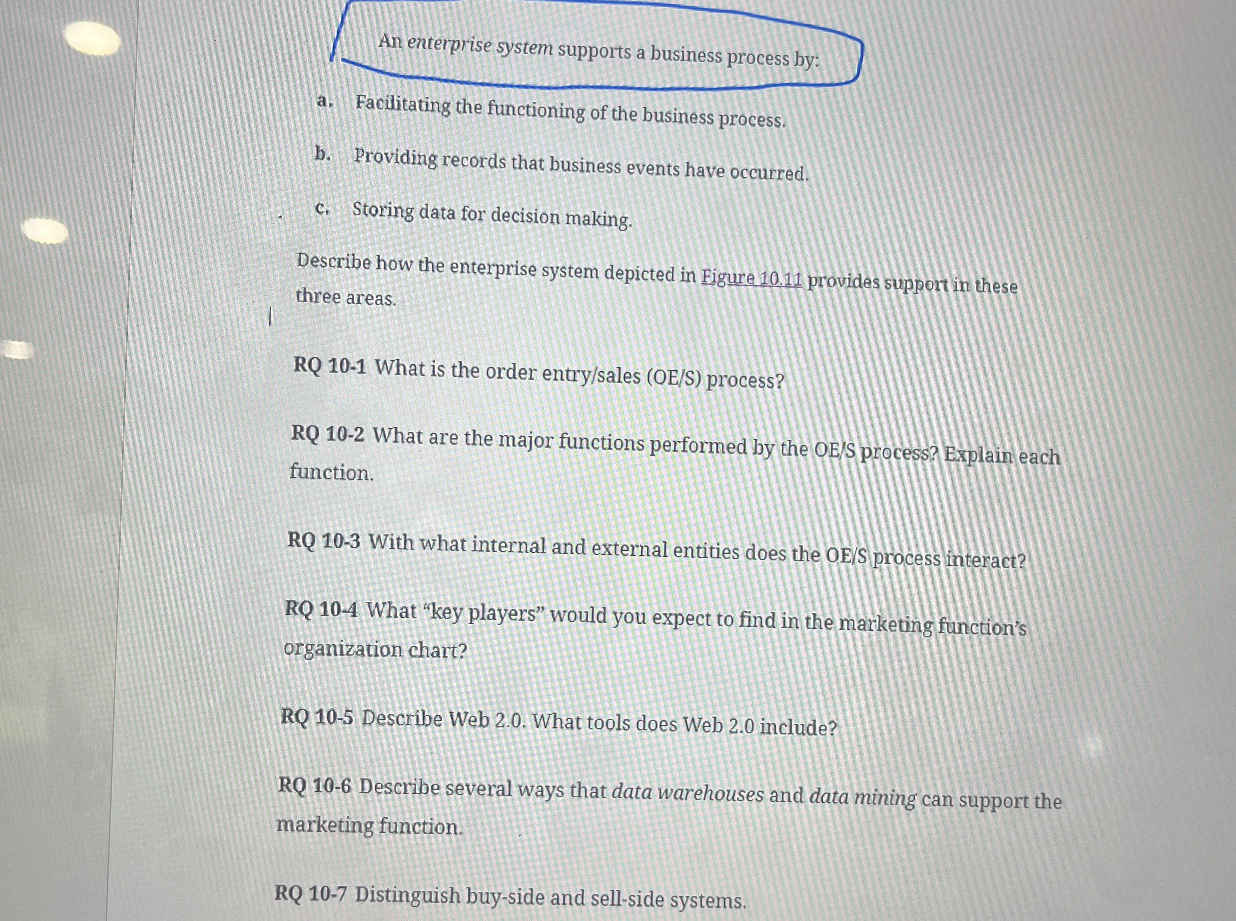 An enterprise system supports a business process