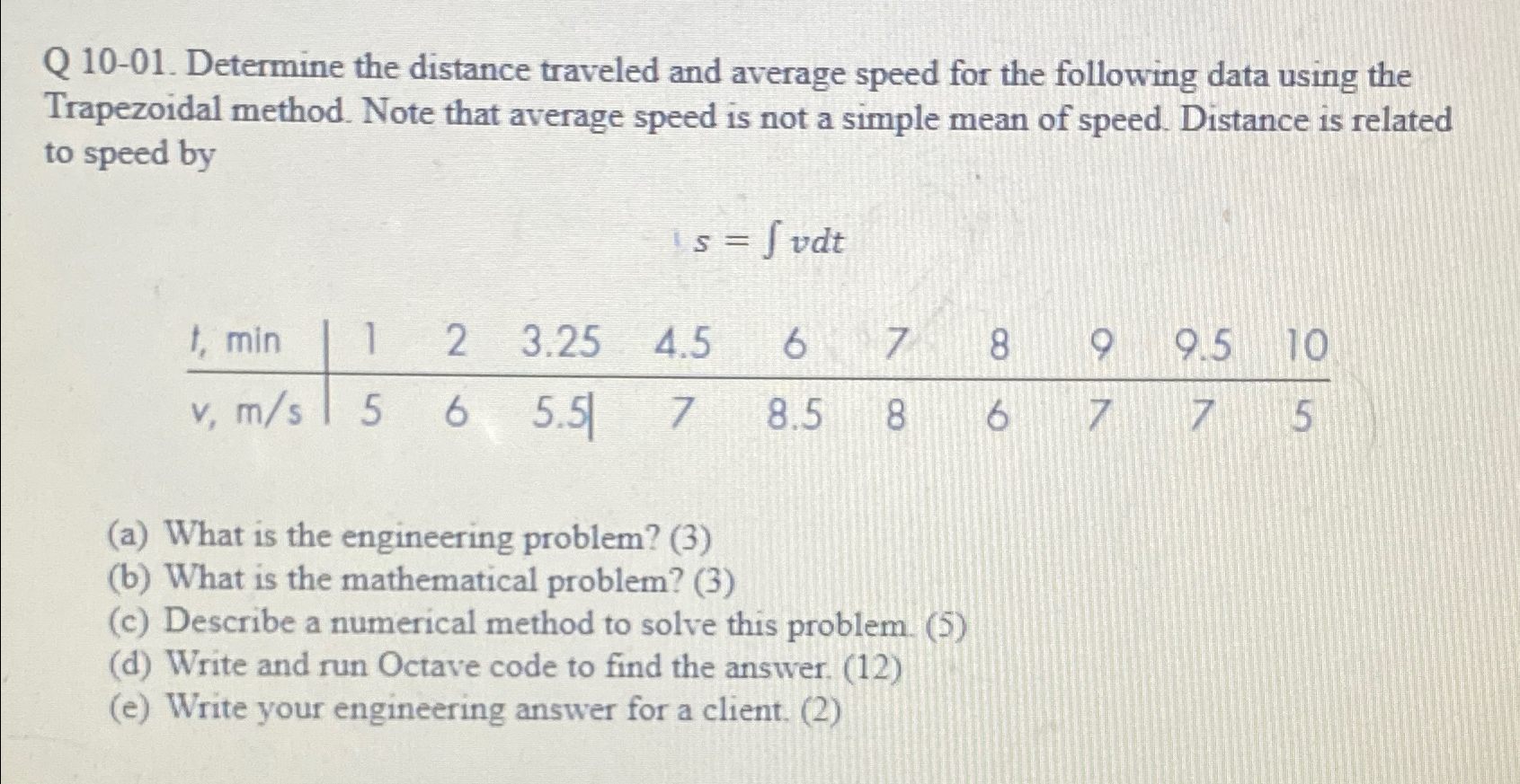 Q 1 0 - 0 1 . Determine the distance traveled and