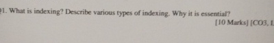 What is indexing? Describe various types of