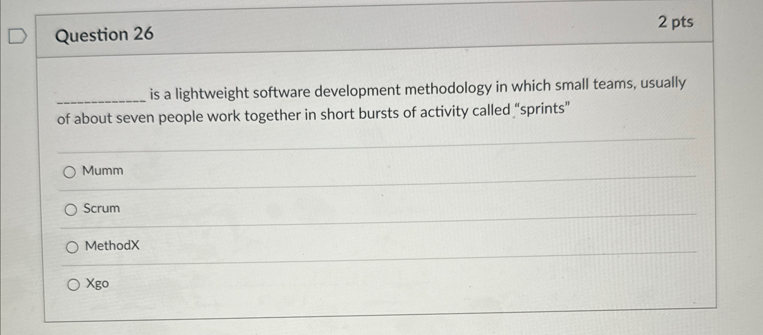 Question 2 6 2 pts is a lightweight software