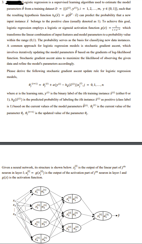 Logistic regression is a supervised learning