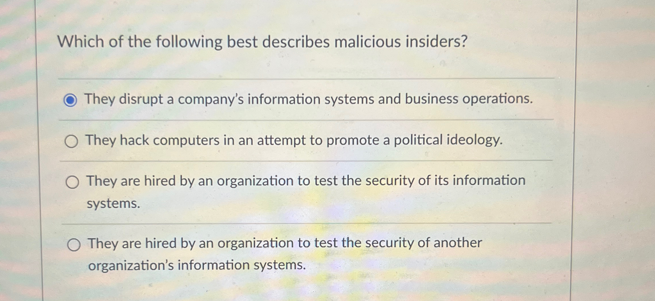 Which of the following best describes malicious