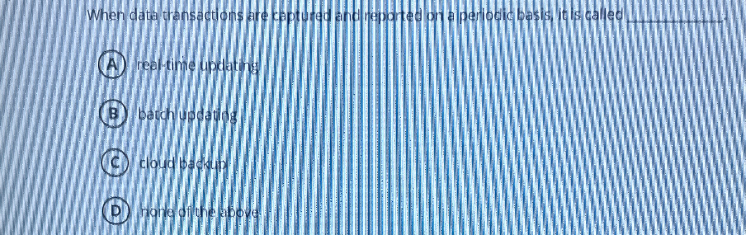 When data transactions are captured and reported