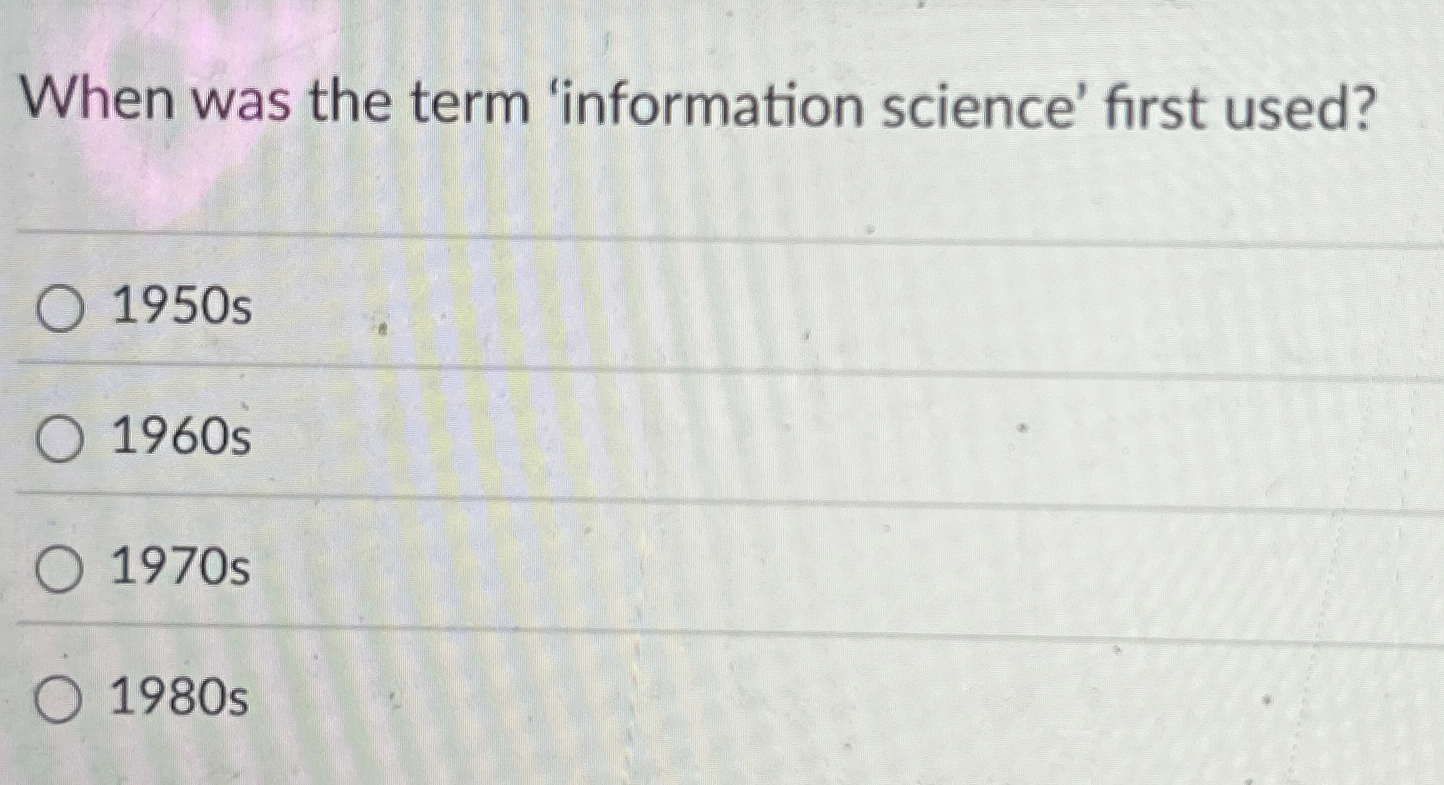 When was the term 'information science' first