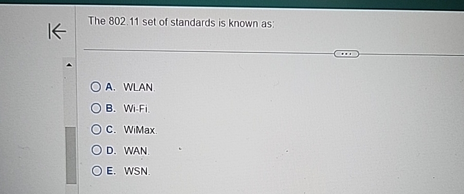 The 8 0 2 . 1 1 set of standards is known as: A .
