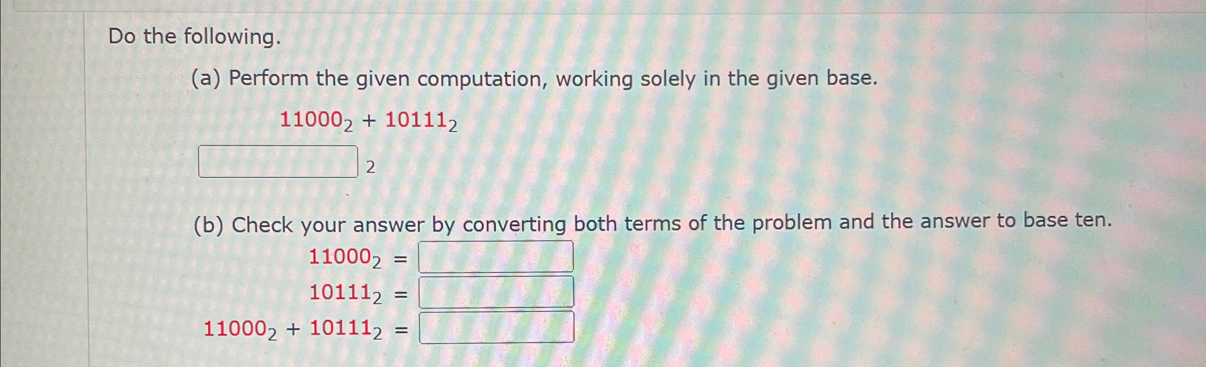 Do the following. ( a ) Perform the given