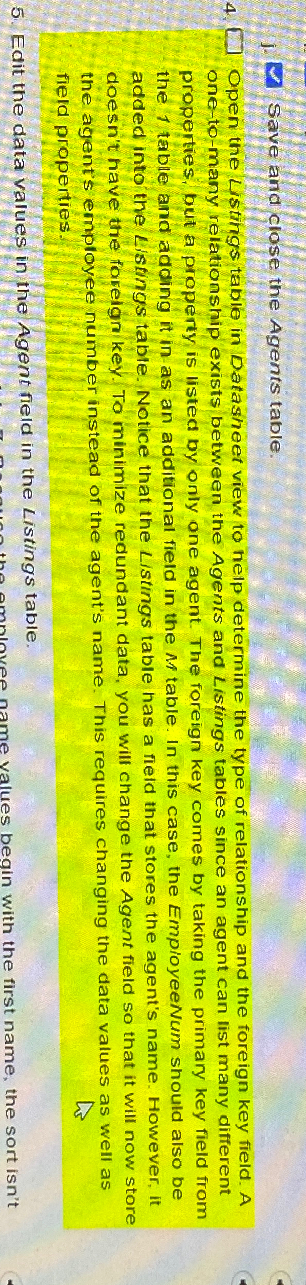 j . Save and close the Agents table. 4 . Open the