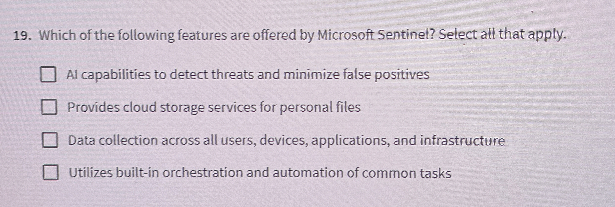Which of the following features are offered by