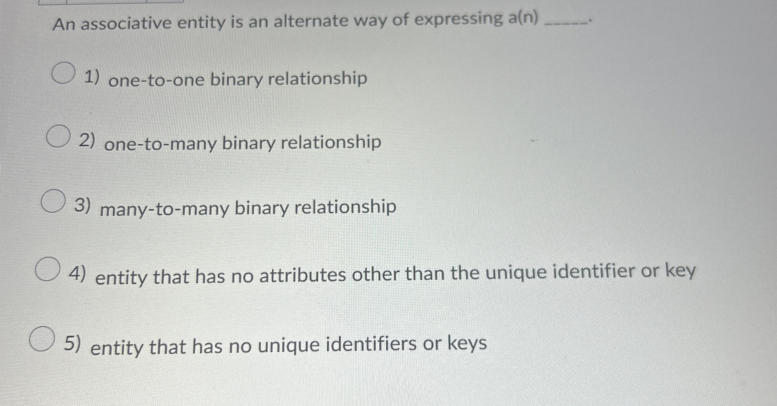 An associative entity is an alternate way of