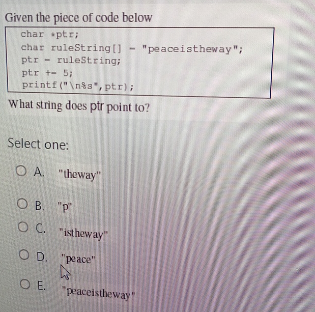 Given the piece of code belowWhat string does ptr