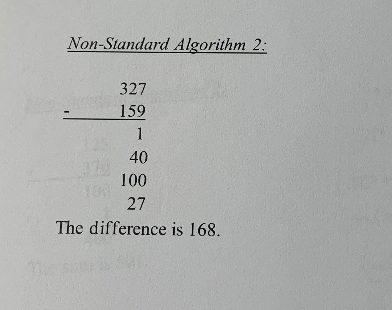 Non - Standard Algorithm 1 : 3 2 7 - 1 5 9 = - 2