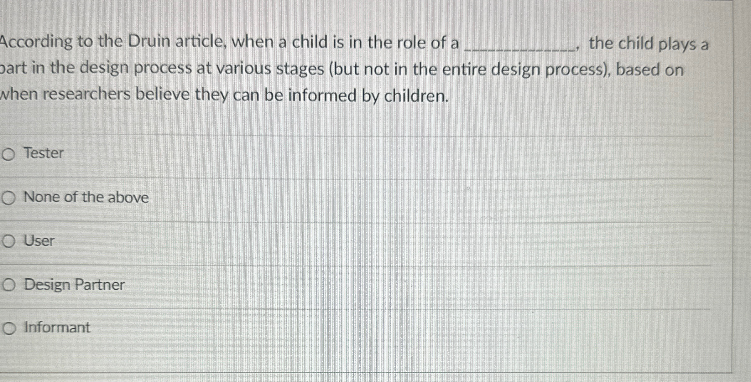 According to the Druin article, when a child is