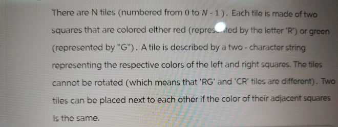There are N tiles ( numbered from 0 to N - 1 ) .