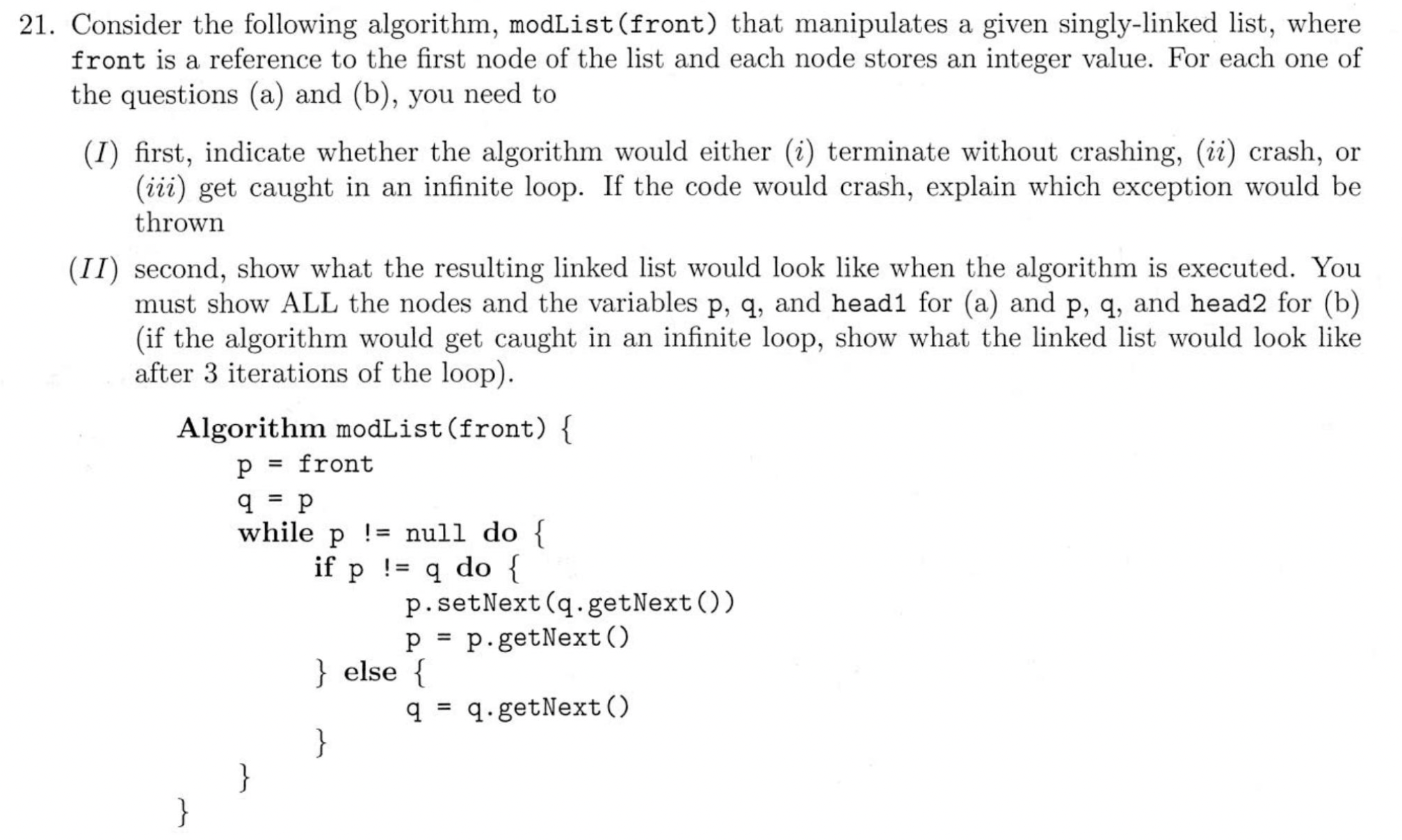 Consider the following algorithm, modList ( front