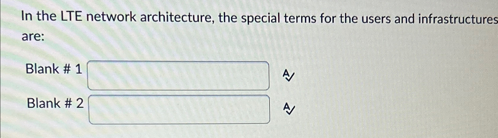 In the LTE network architecture, the special