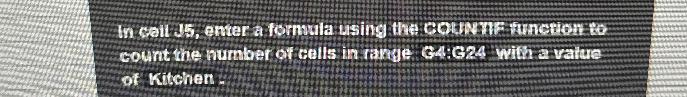 In cell J 5 , enter a formula using the coUNIIF