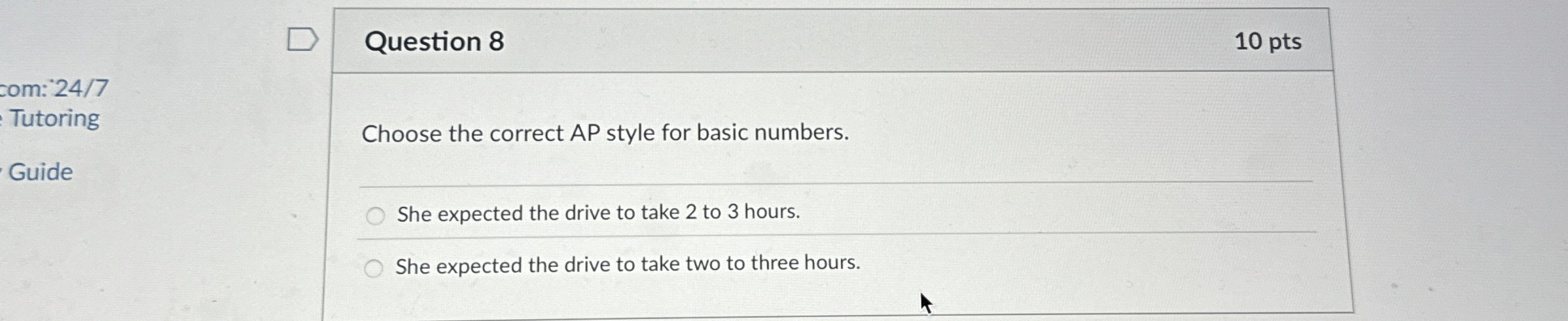 Question 8 1 0 pts com: 2 4 7 Tutoring Guide
