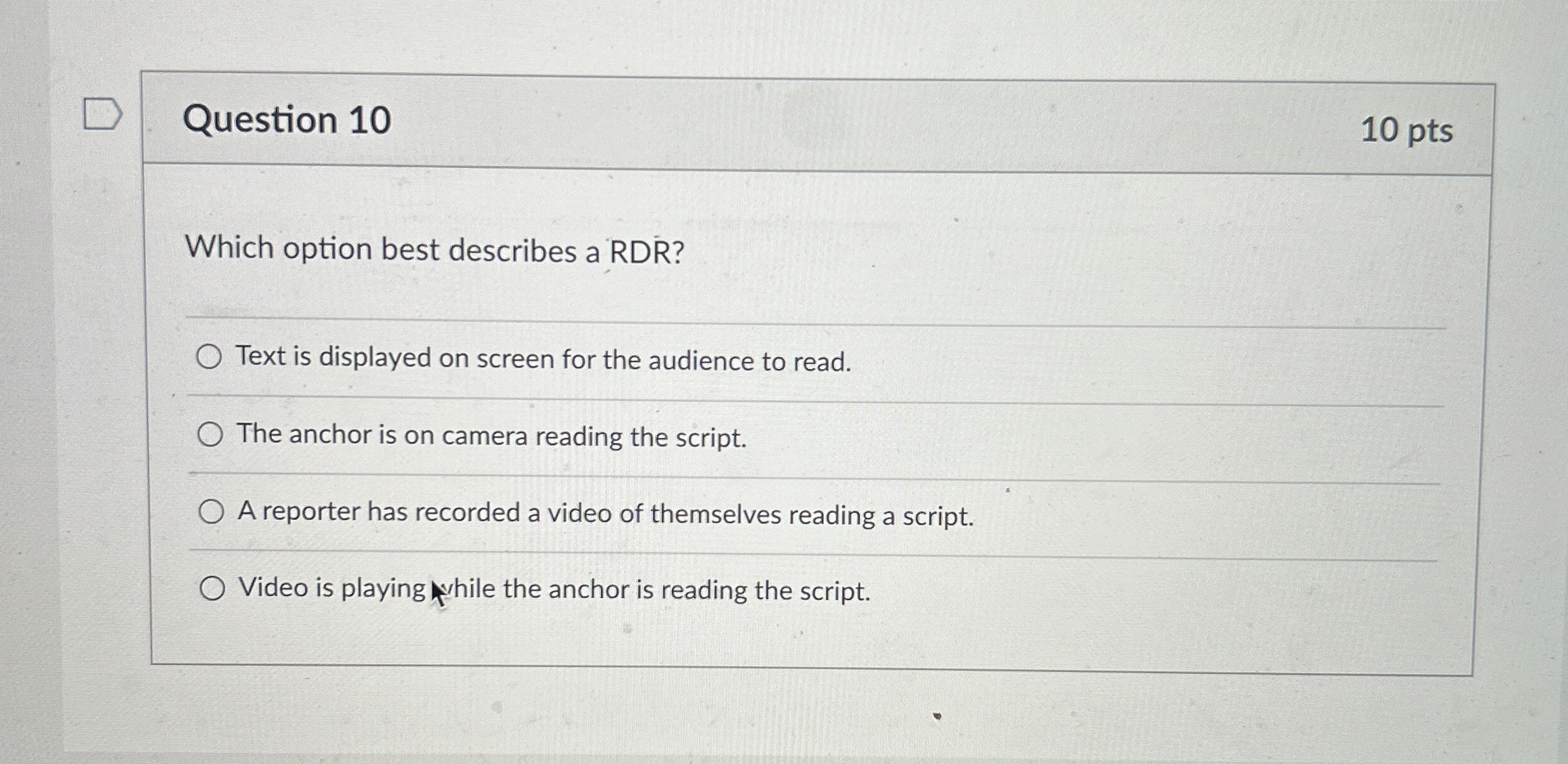 Question 1 0 1 0 pts Which option best describes