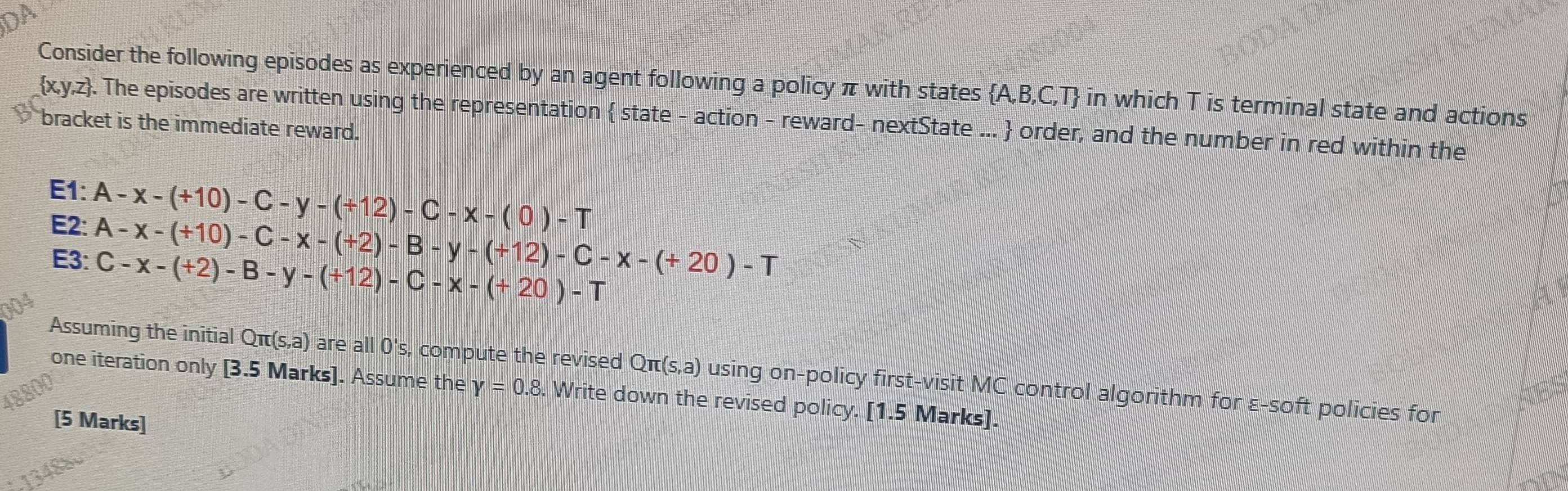 Consider the following episodes as experienced by